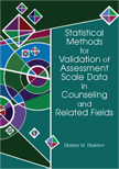 Statistical Methods for Validation of Assessment Scale Data in Counseling and Related Fields Statistical Methods for Validation of Assessment Scale Data in Counseling and Related Fields